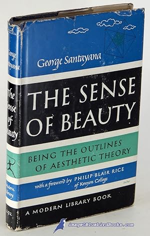 The Sense of Beauty: Being the Outlines of Aesthetic Theory (Modern Library #292.1)