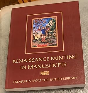Renaissance Painting in Manuscripts. Treasures from the British Library