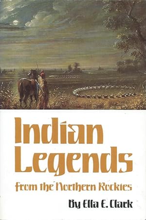 Indian Legends from the Northern Rockies