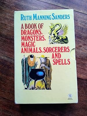 A Book of Dragons, Monsters, Magic Animals, Sorcerers and Spells