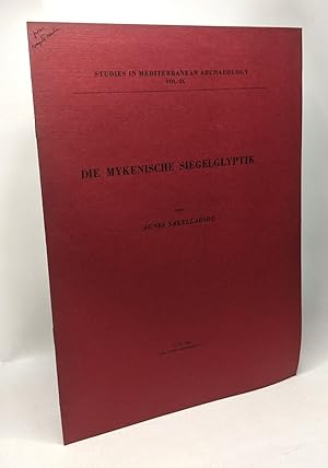 Die Mykenische Siegelglyptik - Studies in Mediterranean archaeology Vol. IX