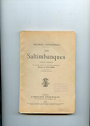 LES SALTIMBANQUES . Opéra - Comique en trois actes et quatre tableaux .Musique de Louis Ganne . H...