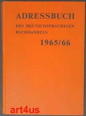 Adressbuch des deutschsprachigen Buchhandels 1965/1966 : Buchhandels-Adressbuch für die Bundesrep...
