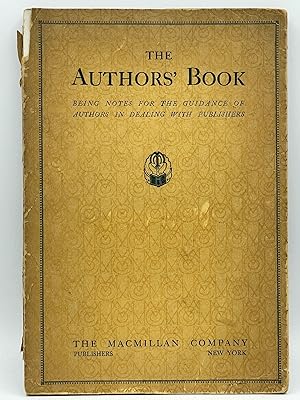 The Authors' Book; On the preparation of manuscripts, on the reading of proofs, and on dealing wi...