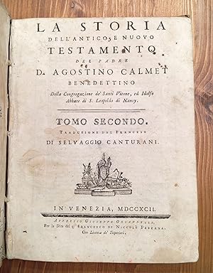 La Storia dell'Antico, e Nuovo Testamento del padre d. Agostino Calmet benedettino . (Tomo II)