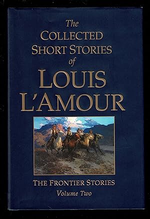 The Collected Short Stories Of Louis L'amour: The Frontier Stories, Volume Two