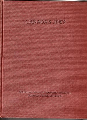 CANADA'S JEWS A Social and Economic Study of the Jews in Canada.