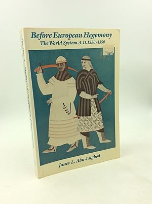 BEFORE EUROPEAN HEGEMONY: The World System A.D. 1250-1350