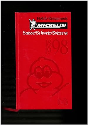 Michelin : Hotels-restaurants Suisse 1898-1998