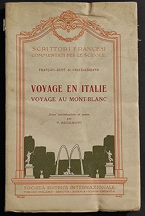 Voyage en Italie Voyage au Mont-Blanc - F.R. de Chateaubriand - SEI - 1940