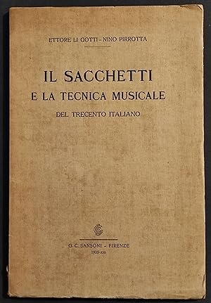 Il Sacchetti e la Tecnica Musicale del Trecento - Ed. Sansoni - 1935