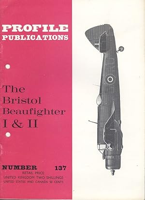 The Bristol Beaufighter I & II. [ Profile Publications Number 137 ].
