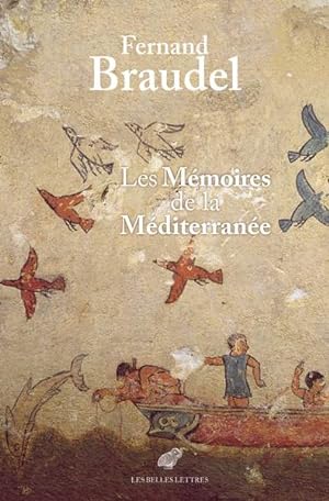 Les Mémoires de la Méditerranée. Préhistoire et Antiquité