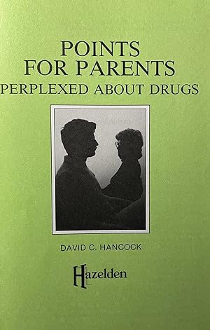 Points for Parents Perplexed About Drugs