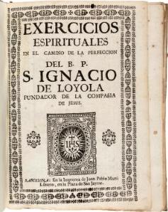 An Early Eighteenth Century Edition of Exercicios Espirituales en el Camino de la Perfeccion [The...