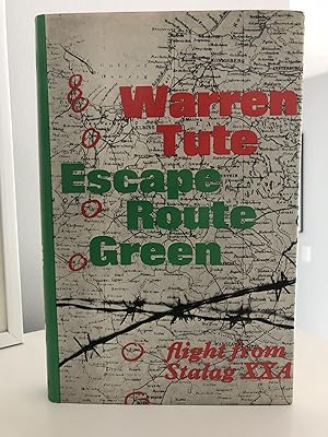 Escape Route Green: Flight from Stalag XXA