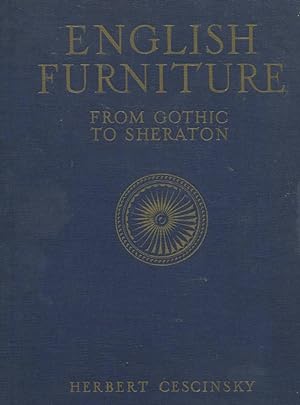 English Furniture From Gothic to Sheraton
