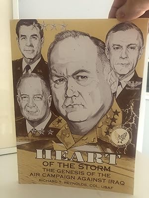 Heart of the Storm: The Genesis of the Air Campaign Against Iraq