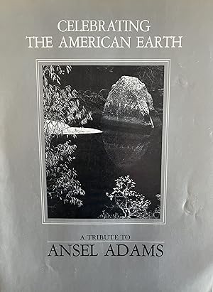 Celebrating the American Earth: A Portfolio by Ansel Adams