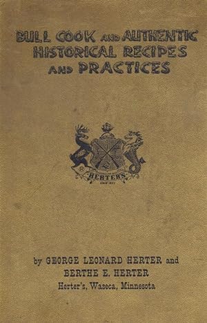 Bull Cook and Authentic Historical Recipes and Practices