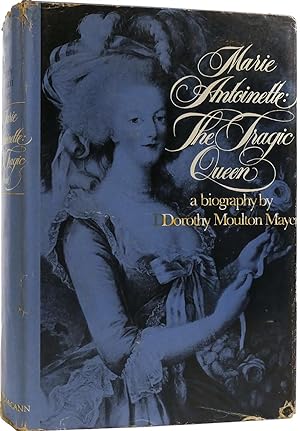 Marie Antoinette: The Tragic Queen