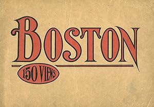 One Hundred and Fifty Early 20th Century Glimpses of Boston and Historical Surroundings Reproduce...
