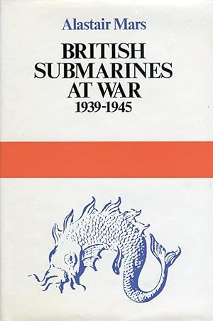 British Submarines at War 1939-1945