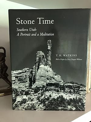 Stone Time: Southern Utah: A Portrait and a Mediation