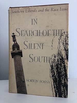 In Search of the Silent South: Liberals and the Race Issue