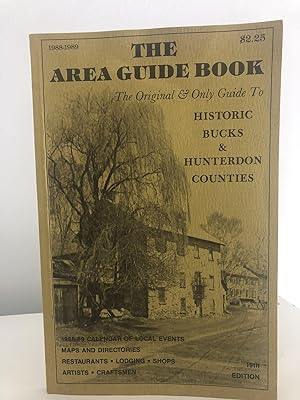 The Area Guide Book: The Original & Only Guide to Historic Bucks & Hunterdon Counties