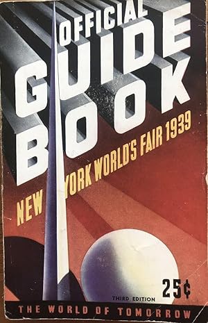 Official Guide Book of the New York World's Fair: 1939 The World of Tomorrow