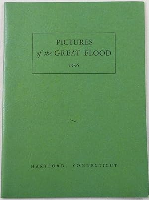 Pictures of the Great Flood 1936, Hartford, Connecticut
