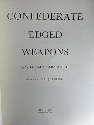 Confederate Edged Weapons [The William Albaugh Collection]