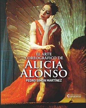 El arte coreográfico de Alicia Alonso