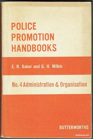 Police Promotion Handbooks No. 4: Administration And Organisation