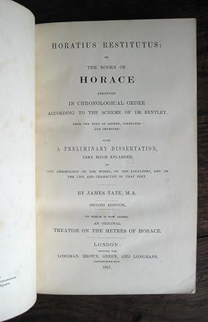 Horatius Restitutus: or the books of Horace arranged in chronological order according to the sche...