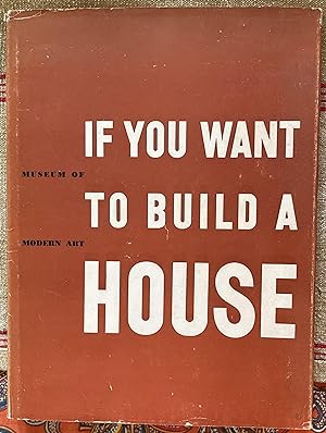 If You Want to Build A House