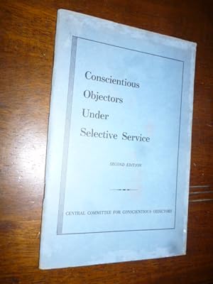 Conscientious Objectors under Selective Service (Second Edition)