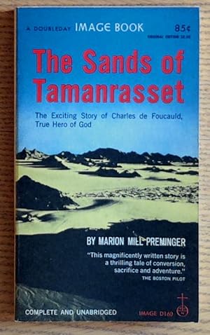 The Sands of Tamanrasset: The Exciting Story of Charles de Foucauld, True Hero of God
