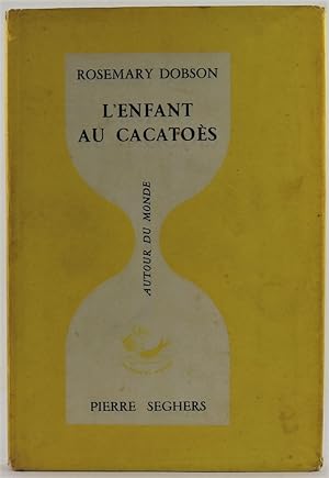 L'enfant au Cacatoes French Edition (bilingual French/English) of Child with a Cockatoo