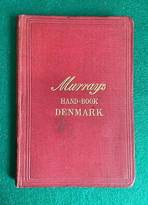 Murray's Handbook for Travellers in Denmark, with Schleswig and Holstein, and Iceland