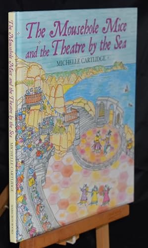 The Mousehole Mice and The Theatre by the Sea. Signed by the Author.