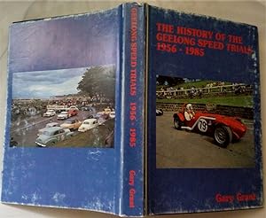The History Of The Geelong Speed Trials 1956-1985