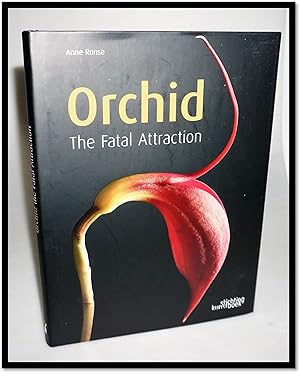 Orchid: The Fatal Attraction