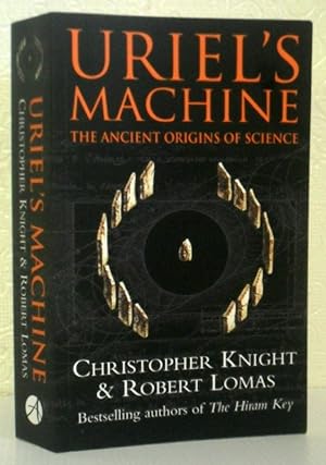Uriel's Machine - The Ancient Origins of Science