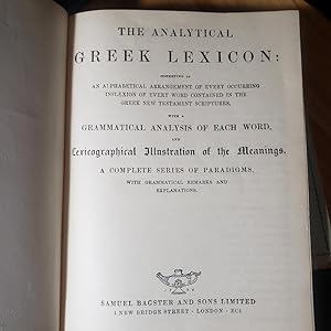 THE ANALYTICAL GREEK LEXICON: CONSISTING OF AN ALPHABETICAL ARRANGEMENT OF EVERY OCCURRING INFLEX...