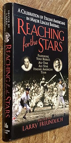 Reaching for the Stars; A Celebration of Italian Americans in Major League Baseball