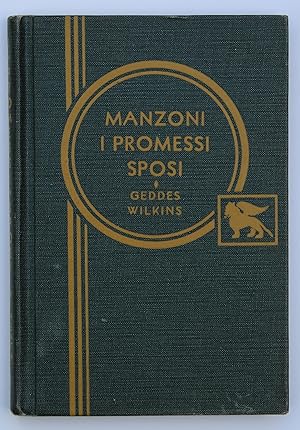 I Promessi Sposi: Storia Milanese del Secolo XVII Scoperta e Rifatta (Heath's Modern Language Ser...