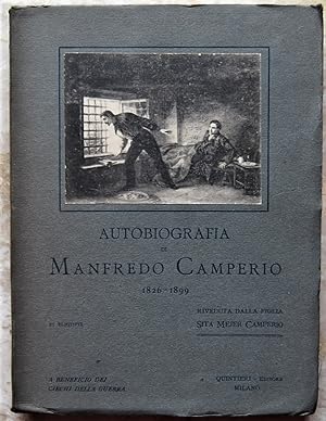 AUTOBIOGRAFIA DI MANFREDO CAMPERIO, 1826 1899. RIVEDUTA DALLA FIGLIA SITA MEJER CAMPERIO.