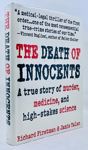 The Death of Innocents: A True Story of Murder, Medicine, and High-Stake Science